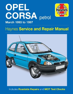 Opel Corsa Petrol (Mar 93 - 97) Haynes Repair Manual - Haynes Publishing