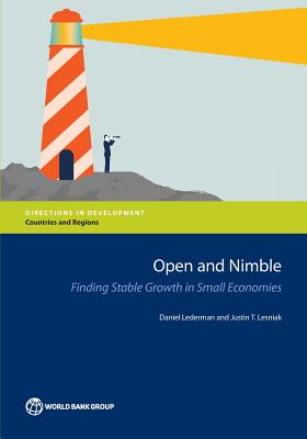 Open and Nimble: Finding Stable Growth in Small Economies - Lederman, Daniel, and Lesniak, Justin T