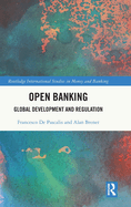 Open Banking: Global Development and Regulation