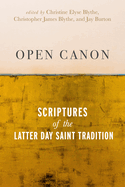 Open Canon: Scriptures of the Latter Day Saint Tradition