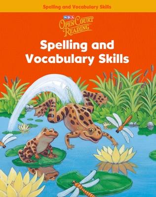 Open Court Reading, Spelling and Vocabulary Skills Workbook, Grade 1 - McGraw Hill