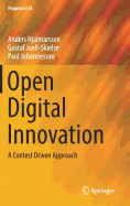 Open Digital Innovation: A Contest Driven Approach