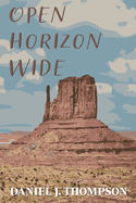 Open Horizon Wide: Poems