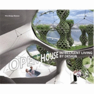 Open House: Intelligent Living by Design - Jaschko, Susanne (Editor), and Hutt, Dana (Text by)