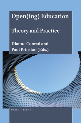 Open(ing) Education: Theory and Practice - Conrad, Dianne (Editor), and Prinsloo, Paul (Editor)