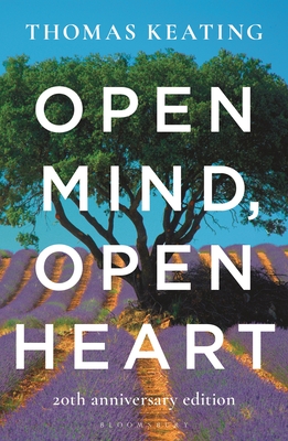 Open Mind, Open Heart 20th Anniversary Edition - Keating, Thomas