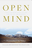 Open Mind: View and Meditation in the Lineage of Lerab Lingpa