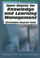 Open Source for Knowledge and Learning Management: Strategies Beyond Tools