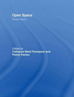 Open Space: People Space - Ward Thompson, Catharine (Editor), and Travlou, Penny (Editor)