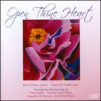 Open Thine Heart - Marca Porter (soprano); Valerie M. Trujillo (piano)