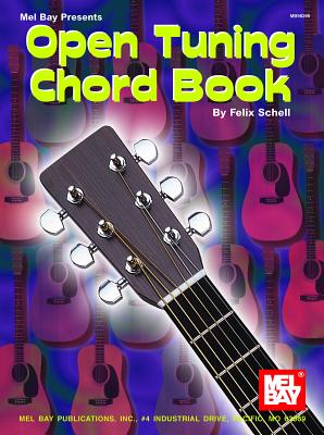 Open Tuning Chord Book - Schell, Felix