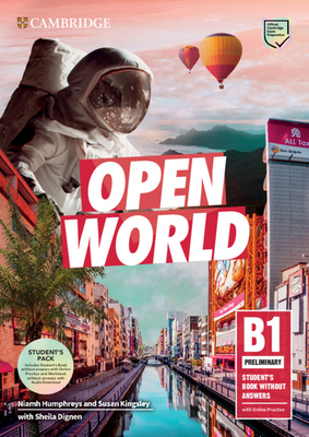 Open World Preliminary Student's Book Pack (Sb Wo Answers W Online Practice and WB Wo Answers W Audio Download) - Humphreys, Niamh, and Kingsley, Susan, and Dignen, Sheila