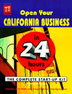 Open Your California Business in 24 Hours: The Complete Start-Up Kit - Pakroo, Peri H, J.D.