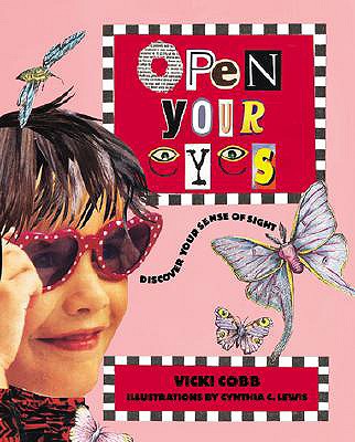 Open Your Eyes: Discover Your - Cobb, Vicki, and Cobb, Nancy