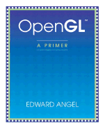 OpenGL: A Primer - Angel, Edward