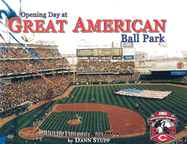 Opening Day at Great American Ball Park: 2003 Inaugural Season