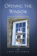 Opening the Window: Sabbath Meditations