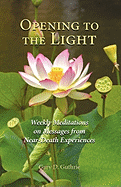Opening to the Light