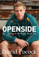 Openside: The David Pocock Story - Pocock, David