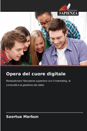 Opera del cuore digitale