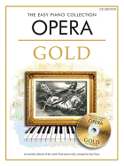 Opera Gold: The Easy Piano Collection