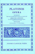 Opera: Volume III: Theages, Charmides, Laches, Lysis, Euthydemus, Protagoras, Gorgias, Meno, Hippias Maior, Hippias Minor, IO, Menexenus