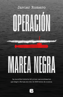 Operacin Marea Negra / Operation Black Tide - Romero, Javier