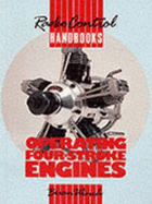 Operating Four-Stroke Engines: Radio Control Handbooks - Winch, Brian