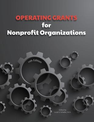 Operating Grants for Nonprofit Organizations - Schafer, Ed S Louis S (Editor)