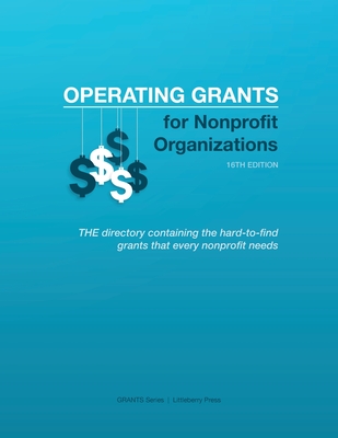Operating Grants for Nonprofit Organizations - Schafer, Louis S (Editor)
