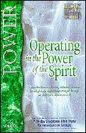 Operating in the Power of the Spirit: A 30-Day Devotional Bible Study for Individuals or Groups