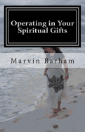 Operating in Your Spiritual Gifts