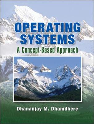 Operating Systems: A Concept-Based Approach - Dhamdhere, Dhananjay M