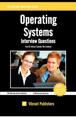 Operating Systems Interview Questions You'll Most Likely Be Asked - Publishers, Vibrant