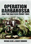 Operation Barbarossa and the Eastern Front 1941 (Images of War Series)