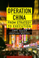 Operation China: From Strategy to Execution