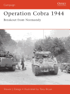 Operation Cobra 1944: Breakout from Normandy