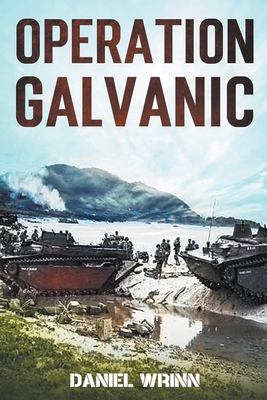 Operation Galvanic - Wrinn, Daniel