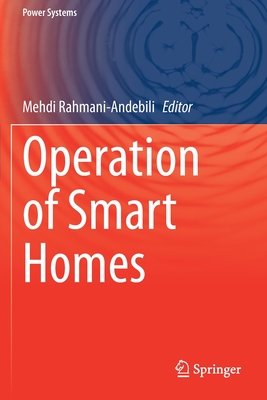 Operation of Smart Homes - Rahmani-Andebili, Mehdi (Editor)