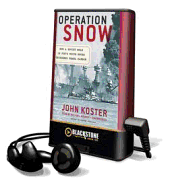 Operation Snow - Koster, John, and Kramer, Michael (Read by)