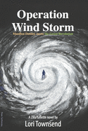 Operation Wind Storm: Manifest Destiny meets the Green Revolution