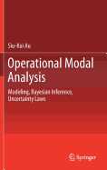 Operational Modal Analysis: Modeling, Bayesian Inference, Uncertainty Laws