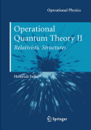Operational Quantum Theory II: Relativistic Structures