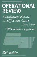 Operational Review: Maximum Results at Efficient Costs - Reider, Rob, PhD