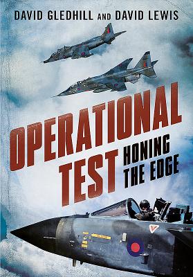 Operational Test: Honing the Edge - Gledhill, David