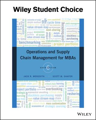 Operations and Supply Chain Management for MBAs - Meredith, Jack R, and Shafer, Scott M