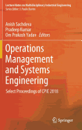 Operations Management and Systems Engineering: Select Proceedings of Cpie 2018