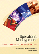 Operations Management: Goods, Service, and Value Chains - Collier, David Alan, and Evans, James R