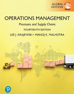 Operations Management: Processes and Supply Chains, eText, Global Edition + MyLab Operations Management with Pearson eText - Krajewski, Lee, and Malhotra, Manoj