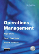 Operations Management - Slack, Nigel, Professor, and Chambers, Stuart, and Johnston, Robert, Prof.